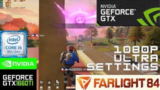 FARLIGHT 84  i5 9400 GTX 1660 ti 16GB RAM BENCHMARK quotULTRA SETTINGSquot [upl. by Maher]