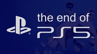 The End of PS5 [upl. by Assej871]