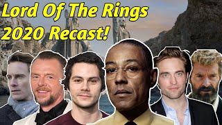 Lord Of The Rings 2020 Recast [upl. by Ellis]