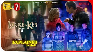 Locke amp Key Season 2 Episode 7 Explained in Hindi Netflix Locke amp Key हिंदी  उर्दू Pratiksha Nagar [upl. by Kordula476]