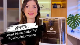 REVIEW Smart Alimentador Pet Positivo Casa Inteligente [upl. by Ridglee]