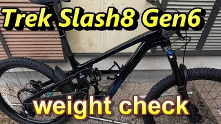 Trek Slash 8 GEN6 SIZE ML Weight check [upl. by Nevag626]