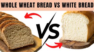 Whole Wheat Bread vs White Bread What You Need to Know for Optimal Health [upl. by Adnohs]