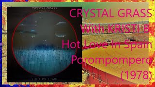 CRYSTAL GRASS With KRISTI B  Hot Love In Spain  Porompompero 1978 Disco Karl Heinz Schäfer [upl. by Orimlede]