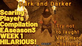 Scaring players compilation Dark and darker EAseason3 W1 [upl. by Yardley]