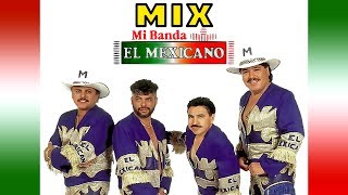 Mix Banda El Mexicano [upl. by Ivette]