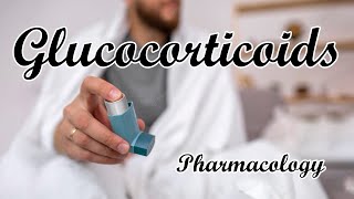 Glucocorticoids  Anti Inflammatory Drugs  Pharmacology  for Asthma amp COPD [upl. by Fidelas105]