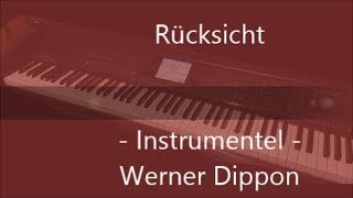 Rücksicht  Instrumentel 3  WeDi‘s Music  Werner Dippon [upl. by Airdua836]