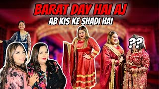 BARAT DAY HAI AJ PHR 😍 AB KIS KE SHADI HAI  🥰️ [upl. by Yatnohs]