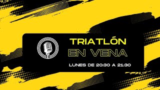 Triatlón En Vena 304  Luces y Sombras en nuestro triatlón [upl. by Darej]