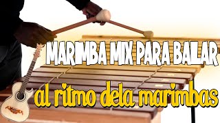 marimba mix para bailar 🔴 al ritmo dela marimbas 🎺🕺💃🕺💃 [upl. by New418]