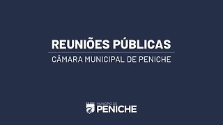 Reunião Pública da Câmara Municipal de Peniche [upl. by Ciapha]