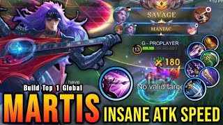 SAVAGE amp MANIAC 24 Kills Martis Insane Attack Speed Build  Build Top 1 Global Martis  MLBB [upl. by Haidebej]