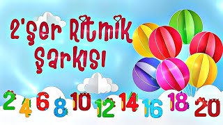 2şer Ritmik Sayma Şarkısı  4K [upl. by Barvick]