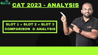 CAT 2023 Analysis  Slot 1 I Slot 2 I Slot 3 [upl. by Jabe]