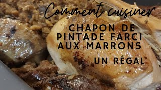 chapon de pintade farci aux marrons [upl. by Newsom405]