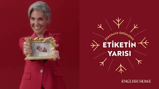 Yılbaşında Dekoratif Ürünlerde Etiketin Yarısı Fırsatı English Homeda [upl. by Llekcir187]