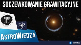 Soczewkowanie grawitacyjne Naturalny teleskop w tkance Wszechświata [upl. by Aniryt]