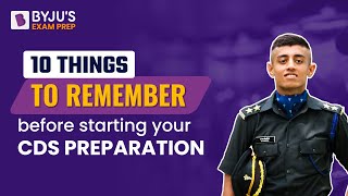 10 Things to Remember before starting your CDS Preparation  Must Watch for CDS Aspirants [upl. by Irfan]