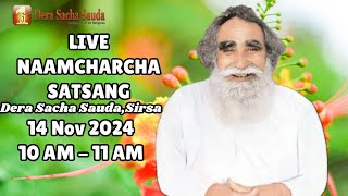 14 Nov 2024  Incarnation Month  Live Naamcharcha Satsang  Sirsa SaintMSGInsan [upl. by Aela601]