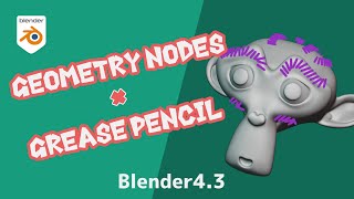 【Blender43】Grease Pencil meets Geometry Nodes【TutorialJapanese】 [upl. by Eibba]