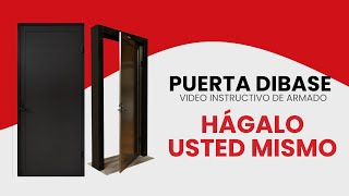 Puerta Dibase Hágalo Usted Mismo Video Armado  Guía Paso a Paso [upl. by Lesig895]