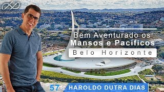 Haroldo Dutra Dias  quotBem Aventurado os Mansos e Pacíficosquot  BH  2018 [upl. by Nennahs723]