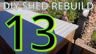 DIY SHED REBUILD EP 13  Metal roof panels [upl. by Amorita783]