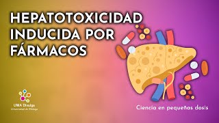 Hepatotoxicidad inducida por fármacos l Ciencia en pequeñas dosis [upl. by Eislehc]