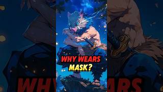 Why Inosuke Wears 🐗 Boar Mask 💥 demonslayer anime [upl. by Raynah102]