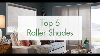 Our Top 5 Favorite Roller Shades [upl. by Brenk]