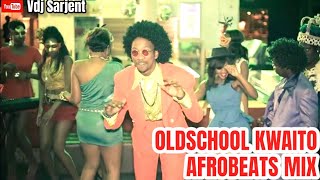 🔥 OLDSCHOOL KWAITO AFROBEAT MIX VIDEO  VDJ SARJENT WIZKID UHURU  OLDSCHOOL AFROBEATS MIX [upl. by Raychel]