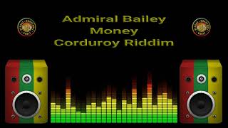 Admiral Bailey  Money Corduroy Riddim [upl. by Ilaw]