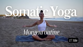 Somatische Yoga Morgenroutine  17 Minuten  Nervensystem beruhigen  Entspannt in den Tag [upl. by Zertnom]