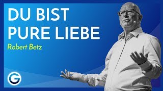 Selbstliebe Schenke deinem inneren Kind wahre Liebe  Robert Betz [upl. by Vince1]