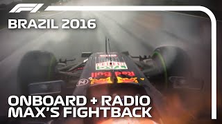 Verstappens Fightback Onboard  Team Radio Unedited  2016 Brazilian Grand Prix [upl. by Nosak]