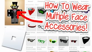 How to Wear Multiple Face Accessories on Roblox 2024 [upl. by Duomham]