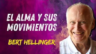 BERT HELLINGER EL ALMA Y SUS MOVIMIENTOS [upl. by Ocram]