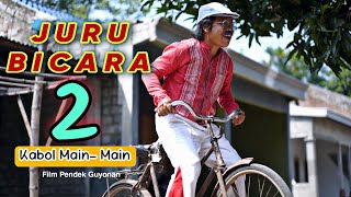 JURU BICARA 2  KABOL MAINMAIN  EPS 106 [upl. by Goulder]