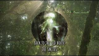 °❀⋆Back to the old house⭑ᐟThe SMITHSEdit audio by Zazakawaii654⋆｡˚🌿•✧˖°🧚🏻｡𖦹⋆🍃✧° [upl. by Leicester]