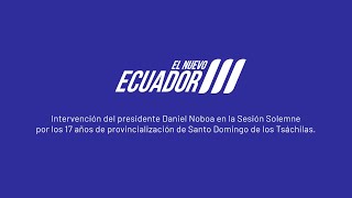 Sesión Solemne por los 17 años de provincialización de Santo Domingo de los Tsáchilas [upl. by Lidda]