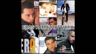 EROS RAMAZZOTTI MIX 🇻🇪🎼🎵🎶💪 [upl. by Nolad691]