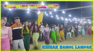 Yaoshang Thabal 2023  Keirak Bamol Lampak thabal holi2023 yaoshang [upl. by Jelene693]