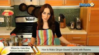 How to Make Ginger Glazed Carrots With Raisins [upl. by Derwin]