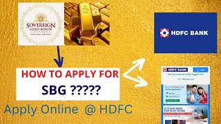 How to Buy Sovereign Gold Bond from HDFC BANK Online  Buy Sovereign Gold Bond from HDFC Online [upl. by Denison]