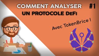 Comment analyser un protocole de la finance décentralisée  Partie 1 avec TokenBrice [upl. by Lemra]