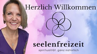 Seelenfreizeit  Herzlich Willkommen ♥ seelenfreizeit spiritualität trance channeling medium [upl. by Kumler]