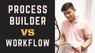 Process Builder vs Workflow Rules  Difference between Workflows and Process Builder [upl. by Lyrradal]