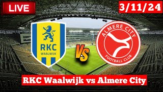 RKC Waalwijk vs Almere City  Eredivisie  Fifa Live Match Score Today HD [upl. by Carolynn]