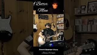 A Better Man Clint Black Cover [upl. by Anny]